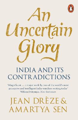 An Uncertain Glory: India and its Contradictions - Agenda Bookshop