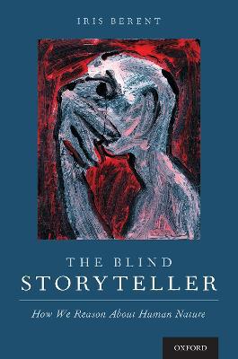 The Blind Storyteller: How We Reason About Human Nature - Agenda Bookshop