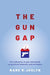 The Gun Gap: The influence of gun ownership on political behavior and attitudes - Agenda Bookshop