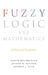 Fuzzy Logic and Mathematics: A Historical Perspective - Agenda Bookshop