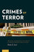 Crimes of Terror: The Legal and Political Implications of Federal Terrorism Prosecutions - Agenda Bookshop