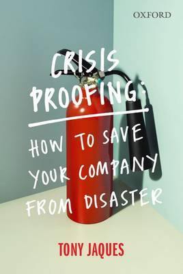 Crisis Proofing: How to Save Your Company from Disaster - Agenda Bookshop
