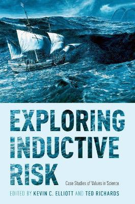 Exploring Inductive Risk: Case Studies of Values in Science - Agenda Bookshop