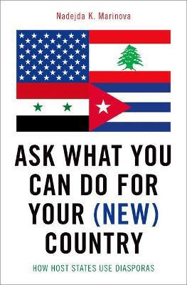 Ask What You Can Do For Your (New) Country: How Host States Use Diasporas - Agenda Bookshop