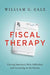 Fiscal Therapy: Curing America''s Debt Addiction and Investing in the Future - Agenda Bookshop