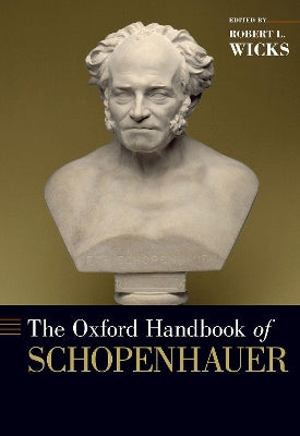 The Oxford Handbook of Schopenhauer - Agenda Bookshop