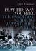 Play the Way You Feel: The Essential Guide to Jazz Stories on Film - Agenda Bookshop