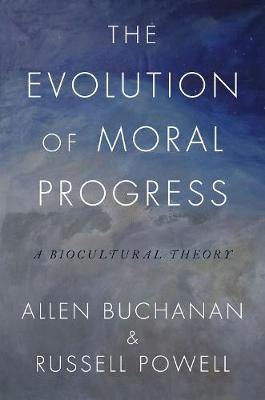 The Evolution of Moral Progress: A Biocultural Theory - Agenda Bookshop