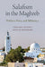 Salafism in the Maghreb: Politics, Piety, and Militancy - Agenda Bookshop