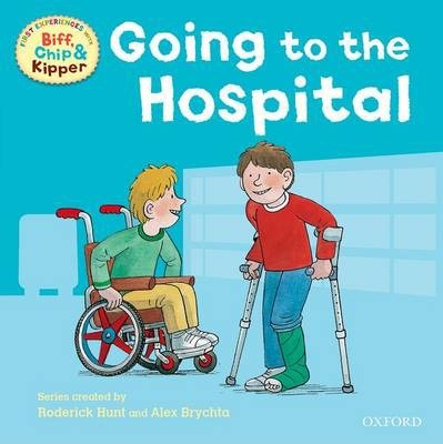 Oxford Reading Tree: Read With Biff, Chip & Kipper First Experiences Going to the Hospital - Agenda Bookshop