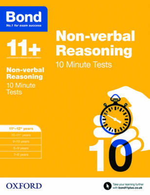 Bond 11+: Non-verbal Reasoning: 10 Minute Tests: 11+-12+ years - Agenda Bookshop