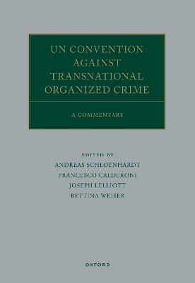 UN Convention against Transnational Organized Crime: A Commentary - Agenda Bookshop