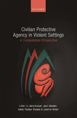Civilian Protective Agency in Violent Settings: A Comparative Perspective - Agenda Bookshop