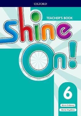 Shine On!: Level 6: Teacher''s Book with Class Audio CDs - Agenda Bookshop