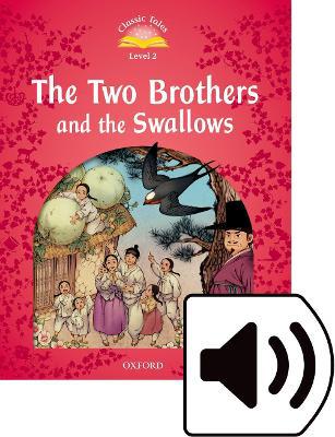 Classic Tales Second Edition: Level 2: The Two Brothers and the Swallows Audio Pack - Agenda Bookshop