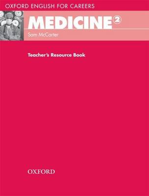 Oxford English for Careers: Medicine 2: Teacher''''s Resource Book - Agenda Bookshop