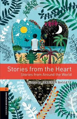 Oxford Bookworms Library: Level 2:: Stories from the Heart: Graded readers for secondary and adult learners - Agenda Bookshop