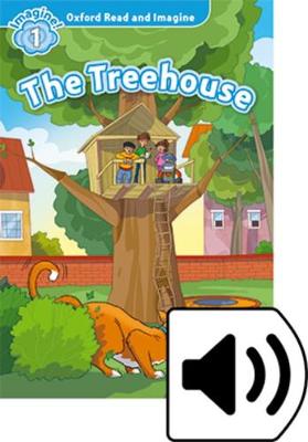 Oxford Read and Imagine: Level 1: The Treehouse Audio Pack - Agenda Bookshop