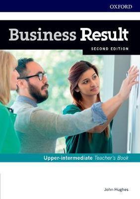 Business Result: Upper-intermediate: Teacher''s Book and DVD: Business English you can take to work <em>today</em> - Agenda Bookshop