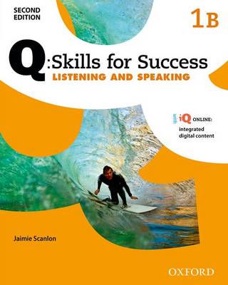 Q Skills for Success: Level 1: Listening & Speaking Split Student Book B with iQ Online - Agenda Bookshop