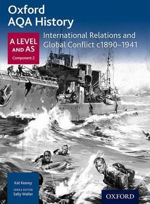 Oxford AQA History for A Level: International Relations and Global Conflict c1890-1941 - Agenda Bookshop