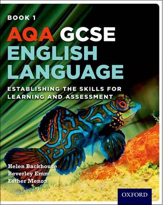 AQA GCSE English Language: Student Book 1: Establishing the Skills for Learning and Assessment - Agenda Bookshop