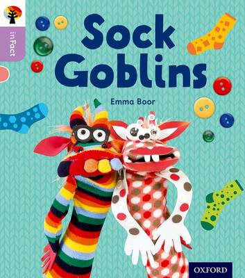 Oxford Reading Tree inFact: Oxford Level 1+: Sock Goblins - Agenda Bookshop