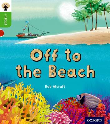 Oxford Reading Tree inFact: Oxford Level 2: Off to the Beach - Agenda Bookshop