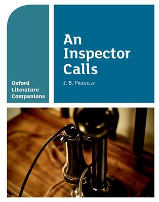 Oxford Literature Companions: An Inspector Calls - Agenda Bookshop