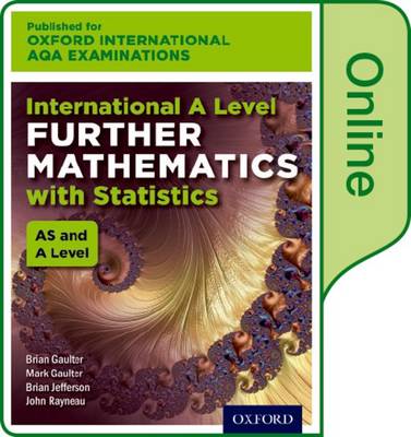 Oxford International AQA Examinations: International A Level Further Mathematics with Statistics: Online Textbook - Agenda Bookshop