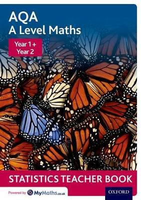 AQA A Level Maths: Year 1 + Year 2 Statistics Teacher Book - Agenda Bookshop