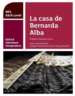 Oxford Literature Companions: La casa de Bernarda Alba: study guide for AS/A Level Spanish set text - Agenda Bookshop
