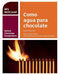 Oxford Literature Companions: Como agua para chocolate: study guide for AS/A Level Spanish set text - Agenda Bookshop