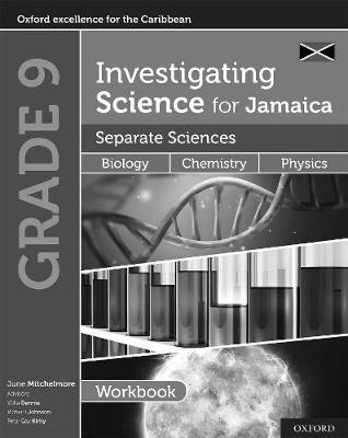 Investigating Science for Jamaica: Separate Sciences: Biology Chemistry Physics Workbook: Grade 9 - Agenda Bookshop