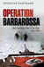 Operation Barbarossa: Nazi Germany''s War in the East, 1941-1945 - Agenda Bookshop