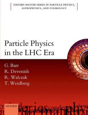 Particle Physics in the LHC Era - Agenda Bookshop