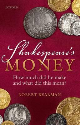 Shakespeare''s Money: How much did he make and what did this mean? - Agenda Bookshop