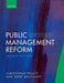 Public Management Reform: A Comparative Analysis - Into The Age of Austerity - Agenda Bookshop