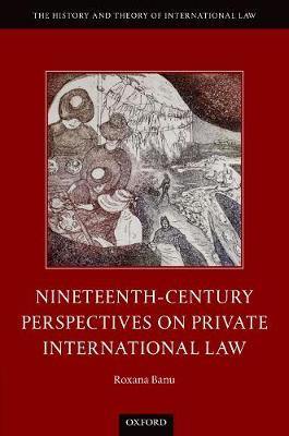 Nineteenth Century Perspectives on Private International Law - Agenda Bookshop