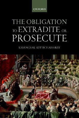The Obligation to Extradite or Prosecute - Agenda Bookshop