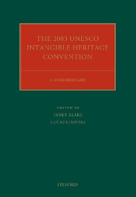 The 2003 UNESCO Intangible Heritage Convention: A Commentary - Agenda Bookshop