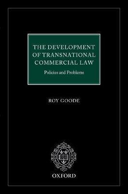 The Development of  Transnational Commercial Law: Policies and Problems - Agenda Bookshop