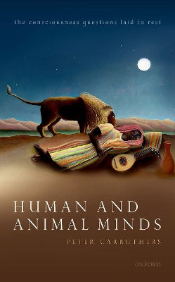 Human and Animal Minds: The Consciousness Questions Laid to Rest - Agenda Bookshop