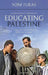 Educating Palestine: Teaching and Learning History under the Mandate - Agenda Bookshop