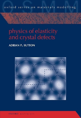 Physics of Elasticity and Crystal Defects - Agenda Bookshop
