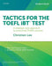 Tactics for the TOEFL iBT (R) Test: Student Pack: A strategic new approach to achieving TOEFL success - Agenda Bookshop