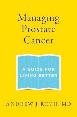 Managing Prostate Cancer: A Guide for Living Better - Agenda Bookshop