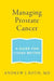 Managing Prostate Cancer: A Guide for Living Better - Agenda Bookshop