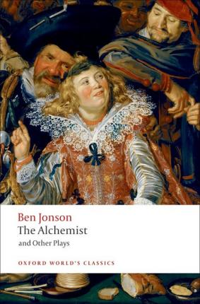 The Alchemist and Other Plays : Volpone, or The Fox; Epicene, or The Silent Woman; The Alchemist; Bartholemew Fair - Agenda Bookshop