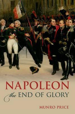 Napoleon: The End of Glory - Agenda Bookshop